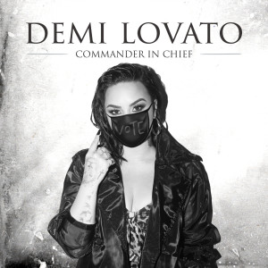 ดาวน์โหลดและฟังเพลง Commander In Chief พร้อมเนื้อเพลงจาก Demi Lovato