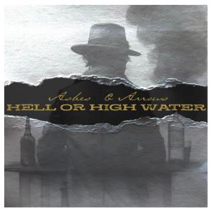Ashes的專輯Hell Or High Water