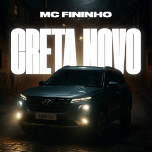 Mc Fininho的專輯Creta Novo (Explicit)
