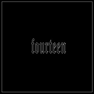 Fourteen (Explicit)