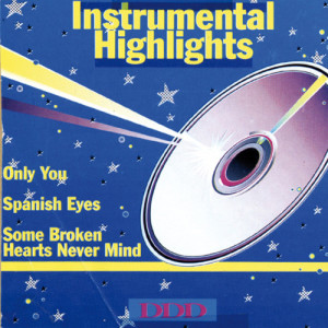 อัลบัม Instrumental Highlights - Tanzen und Träumen ศิลปิน Orchester Ambros Seelos