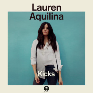 Lauren Aquilina的專輯Kicks