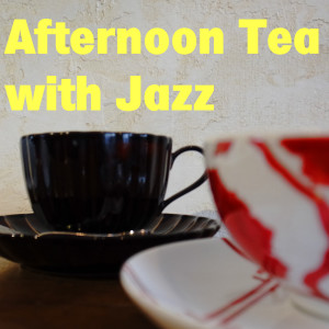 The Silent Jazz Trio的專輯Afternoon Tea with Jazz