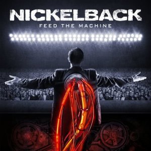 收聽Nickelback的Feed the Machine歌詞歌曲