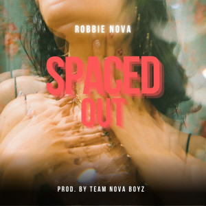 Album Spaced Out from Robbie Nova