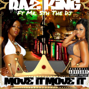 Listen to Move It Move It (Explicit) song with lyrics from Raz Kyng