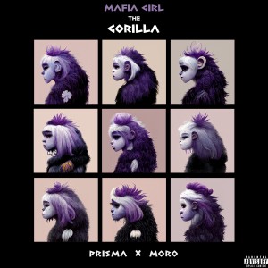 Prisma的專輯Mafia Girl (The Gorilla) (Explicit)