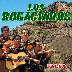 收聽Los rogacianos的Falsa歌詞歌曲