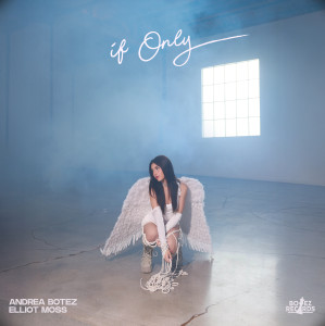 Listen to If Only song with lyrics from Elliot Moss