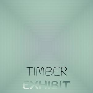 Album Timber Exhibit from Various