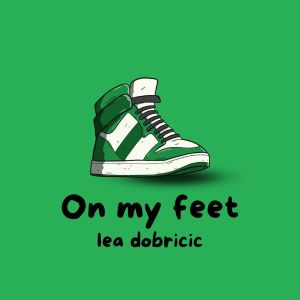 Listen to On My Feet song with lyrics from Lea Dobricic