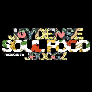 Jaydense的專輯Soul Food (feat. JBoogz)