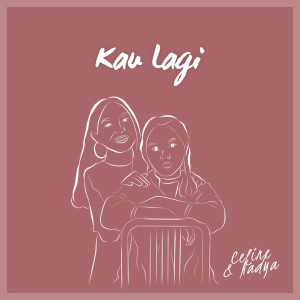 Album Kau Lagi from Celine & Nadya