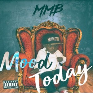 ดาวน์โหลดและฟังเพลง Mood Today (Explicit) พร้อมเนื้อเพลงจาก MMB