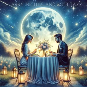 Starry Nights and Soft Jazz (An Enchanted Evening of Romantic Rhythms) dari Romantic Music Center