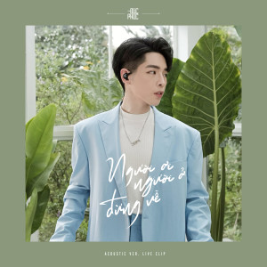 ดาวน์โหลดและฟังเพลง Người Ơi Người Ở Đừng Về (Acoustic Version) พร้อมเนื้อเพลงจาก Duc Phuc