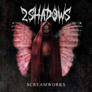Dengarkan Screamworks lagu dari 2 Shadows dengan lirik