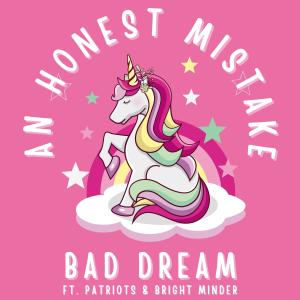 收听An Honest Mistake的Bad Dream (The Tomas Version)歌词歌曲