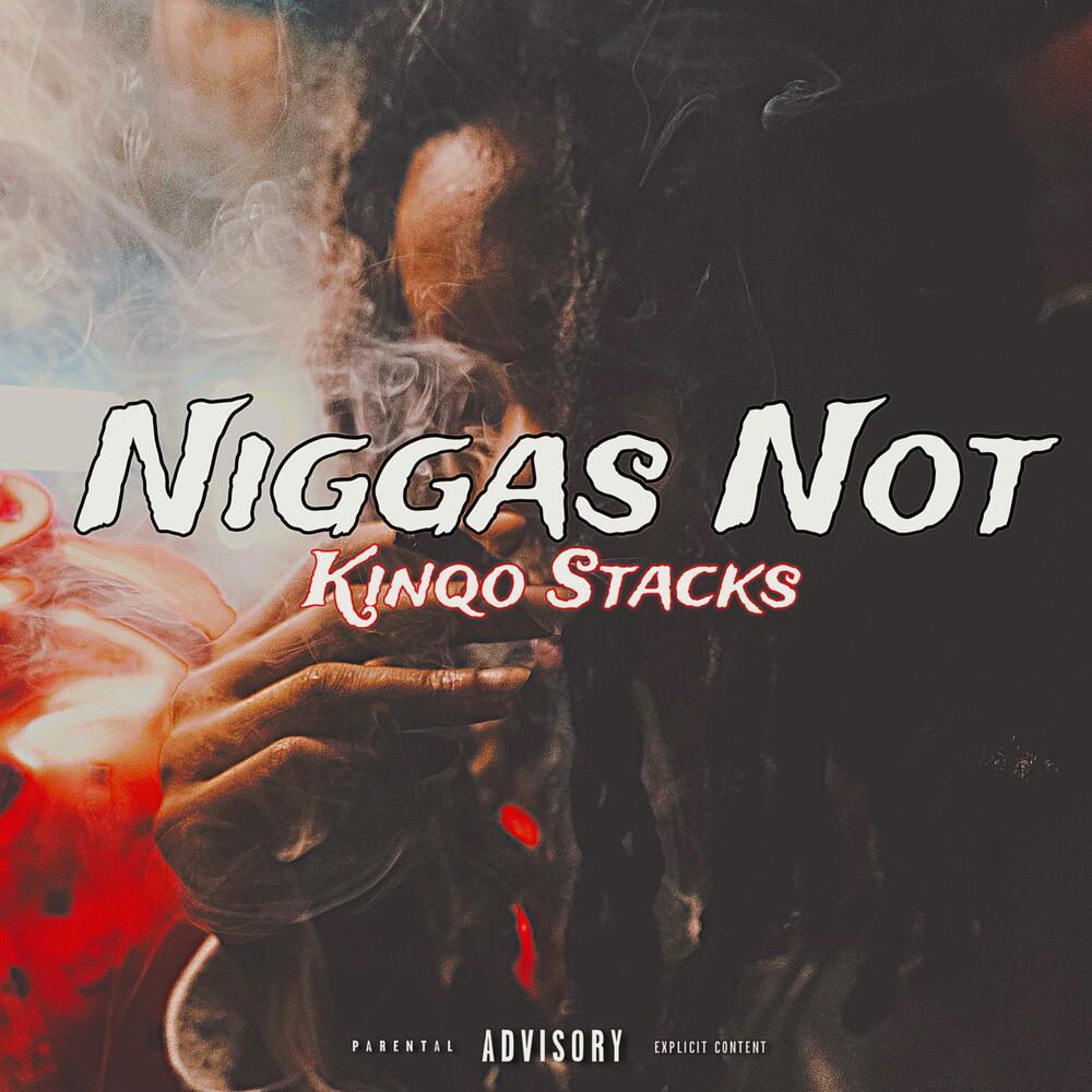 NIGGAS NOT (Explicit)