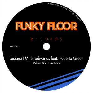 收聽Luciano FM的When You Turn Back feat. Roberta Green (Original Mix)歌詞歌曲