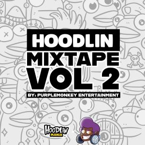 Hoodlin Mania的專輯Hoodlin Mania Mixtape, Vol. 2