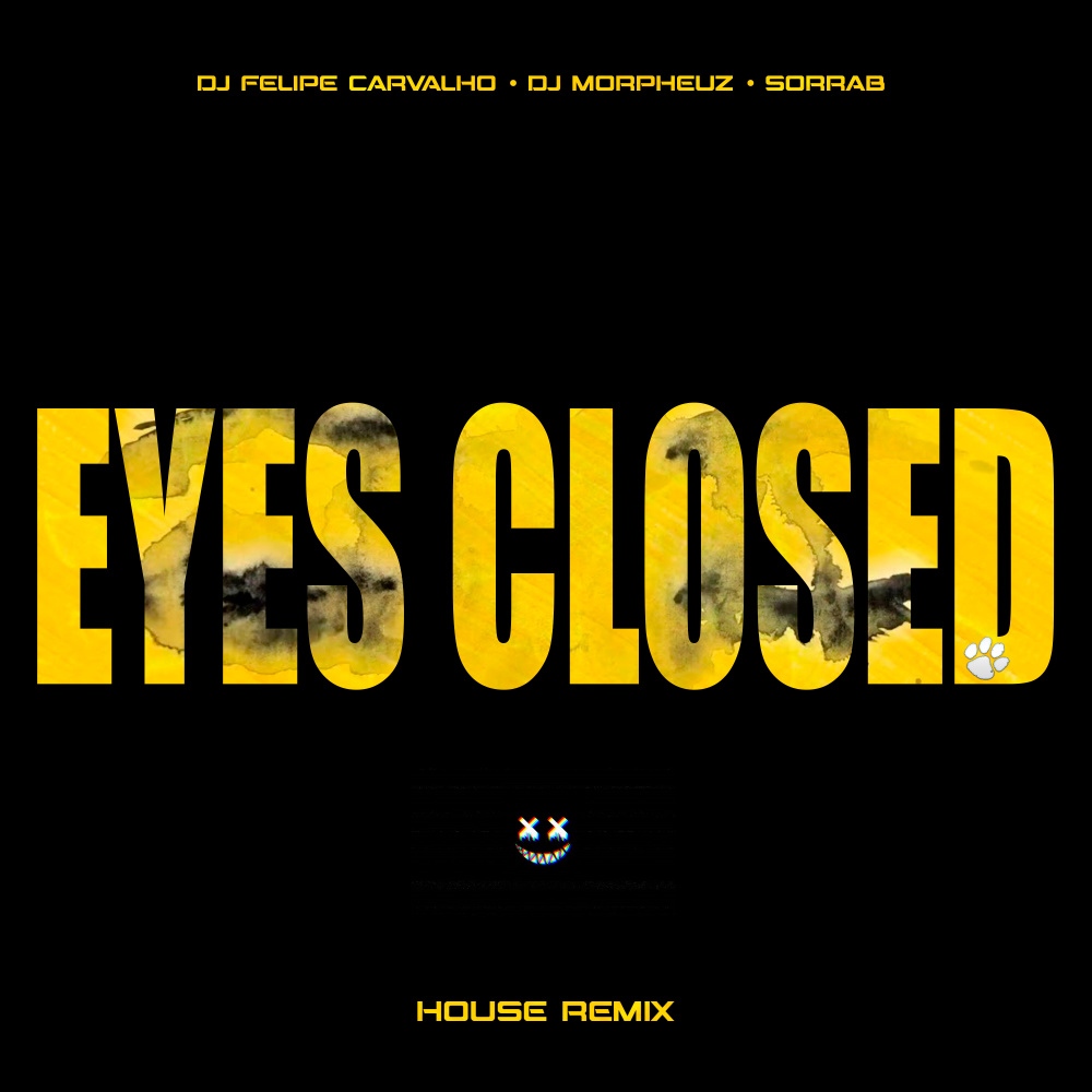 Eyes Closed (House Remix)