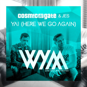 ดาวน์โหลดและฟังเพลง Yai (Here We Go Again) (Extended Mix) พร้อมเนื้อเพลงจาก Cosmic Gate