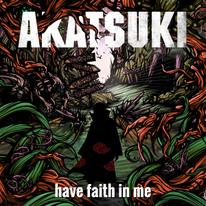 Album Have Faith in Me from AKATSUKI
