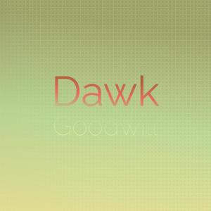 Various Artists的专辑Dawk Goodwill