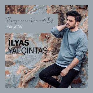 Listen to Rüzgarım Seninle Esse (Akustik) song with lyrics from İlyas Yalçıntaş