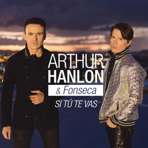 อัลบัม Si Tú Te Vas ศิลปิน Arthur Hanlon