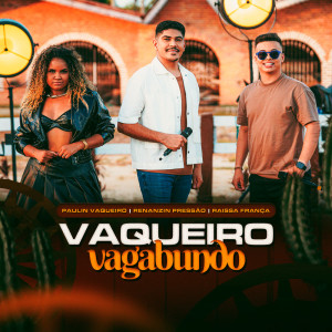 Raissa的專輯Vaqueiro Vagabundo (Explicit)