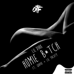收聽Lil Durk的Homie Bitch (Explicit)歌詞歌曲