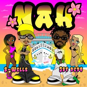 B-Wells的專輯NAH (feat. JBF Dedo) [Explicit]