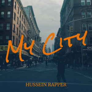 Album My City (Explicit) from Hussein Rapper