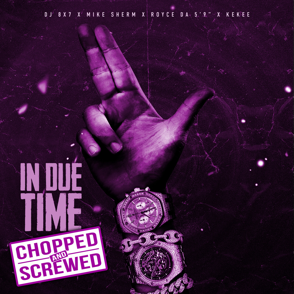 In Due Time (Chopped & Screwed|Explicit)