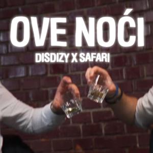 Safari的專輯Ove Noci (feat. DisiDizy) (Explicit)