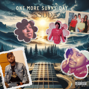 Album One More Sunny Day (Explicit) from SSDD