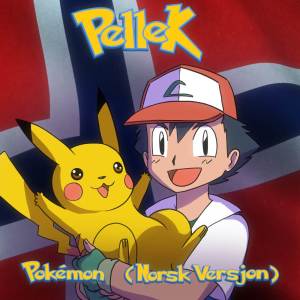PelleK的專輯Pokémon (Fanger Alle Nå) (Norsk Versjon)