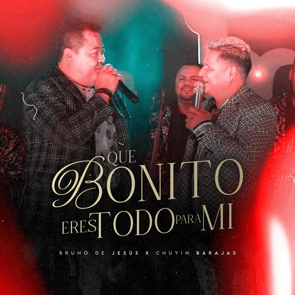 Que Bonito - Eres Todo para Mi (En Vivo)