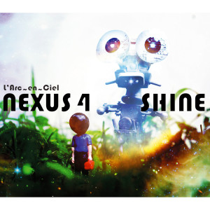 ดาวน์โหลดและฟังเพลง SHINE (hydeless Version) พร้อมเนื้อเพลงจาก L'Arc-en-Ciel