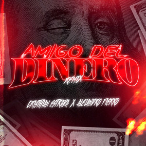 Album Amigo Del Dinero (Remix) from Cristhian Estrada