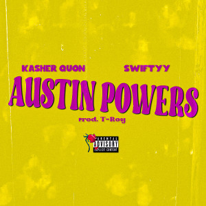 Kasher Quon的專輯Austin Powers (Explicit)