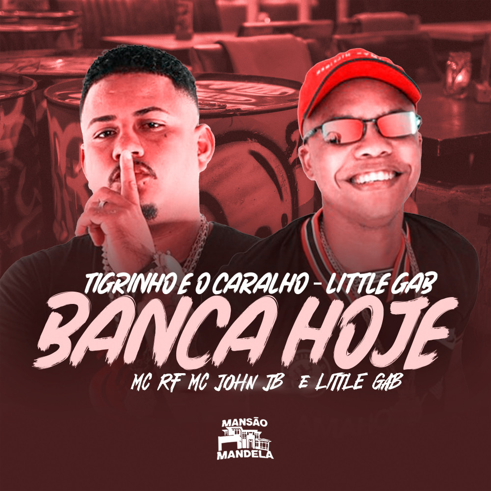Tigrinho É o Caralho - Little Gab Banca Hoje (Explicit)