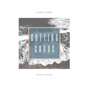 Album Cutting Cords oleh Hayley Taylor