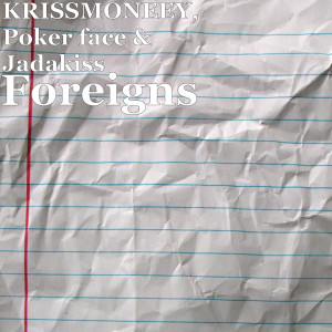 KrissMoneey的專輯Foreigns (Explicit)