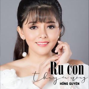 Album Ru con thuyền mộng oleh Hong Quyen