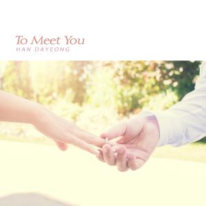 Album To Meet You oleh Han Dayeong