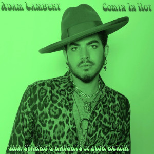 收聽Adam Lambert的Comin In Hot (Sam Sparro & Knights Of Zion Remix)歌詞歌曲
