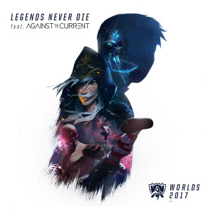 Album Legends Never Die oleh League Of Legends